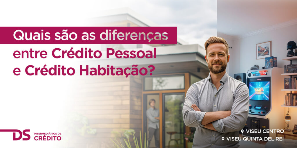 Diferenças entre Crédito Pessoal e Crédito Habitação